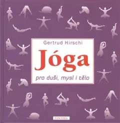 Jóga pro duši, mysl i tělo