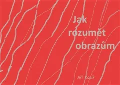 Jak rozumět obrazům