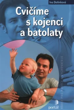 Cvičíme s kojenci a batolaty