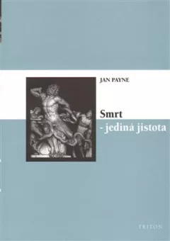 Smrt - jediná jistota (apoteóza skepse)