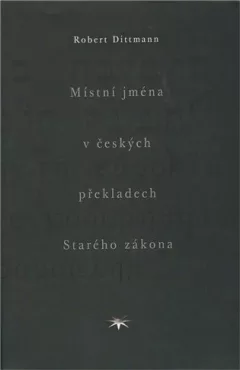 Místní jména v českých překladech Starého zákona