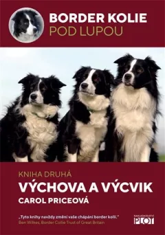 Border kolie pod lupou: kniha druhá - Výchova a výcvik