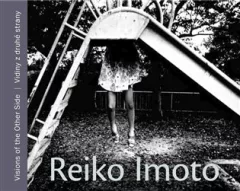 Reiko Imoto. Vidiny z druhé strany