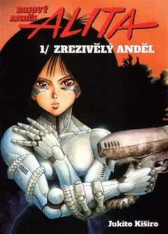 Bojový anděl Alita 1 - Zrezivělý anděl