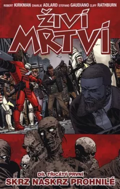 Živí mrtví 31: Skrz naskrz prohnilé