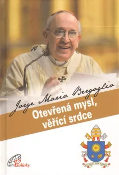 Otevřená mysl, věřící srdce