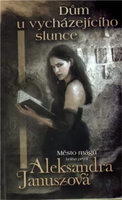 Dům u vycházejícího slunce - Město mágů 1