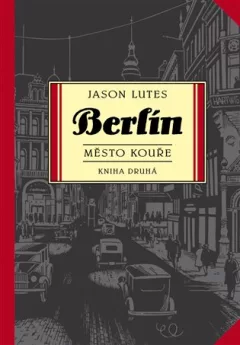 Berlín 2: Město kouře