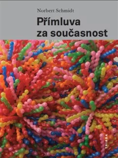 Přímluva za současnost