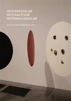 Intermediálně, interaktivně, internacionálně