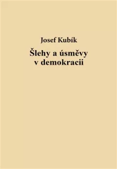 Šlehy a úsměvy v demokracii