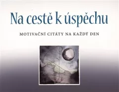 Na cestě k úspěchu: Motivační citáty na každý den