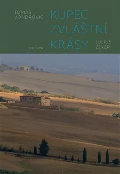 Kupec zvláštní krásy - Julius Zeyer