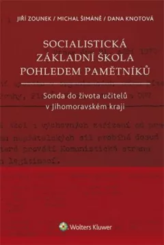 Socialistická základní škola pohledem pamětníků