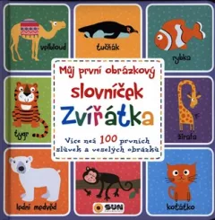 Můj první obrázkový slovníček - Zvířátka