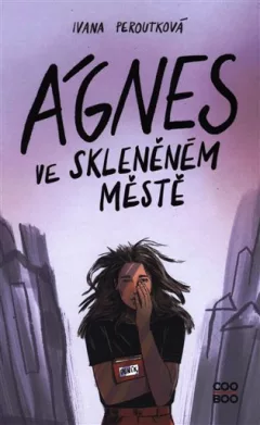 Ágnes ve skleněném městě