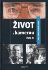 Život s kamerou i bez ní