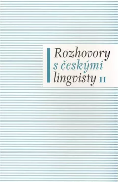 Rozhovory s českými lingvisty II.