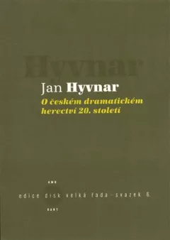 O českém dramatickém herectví 20. století