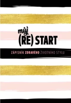 Můj (re)start - Zápisník zdravého životního stylu;
