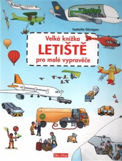 Velká knížka - Letiště pro malé vypravěče