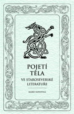 Pojetí těla ve staroseverské literatuře