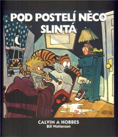 Calvin a Hobbes 2: Pod postelí něco slintá