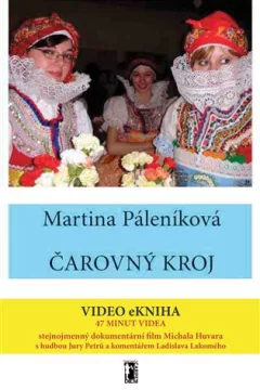 Čarovný kroj /+video/
