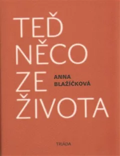 Teď něco ze života