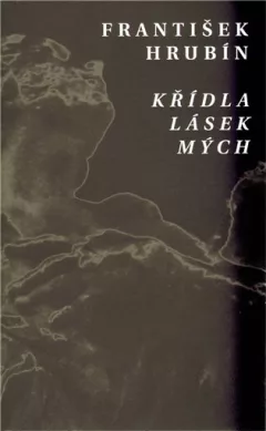 Křídla lásek mých