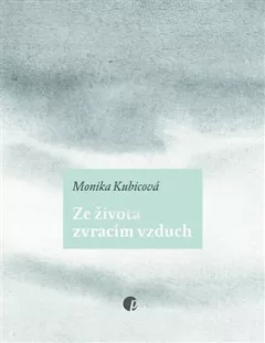 Ze života zvracím vzduch