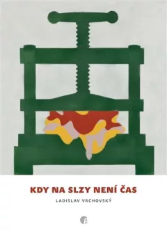 Kdy na slzy není čas