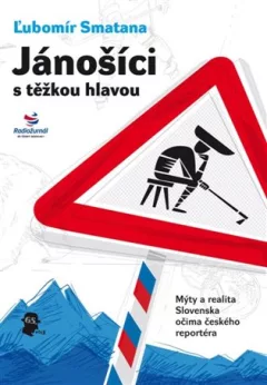 Jánošíci s těžkou hlavou