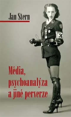 Média, psychoanalýza a jiné perverze