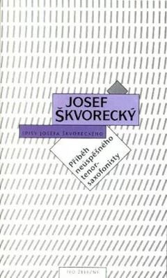 Příběh neúspěšného tenorsaxofonisty
