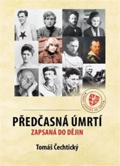 Předčasná úmrtí zapsaná v dějinách