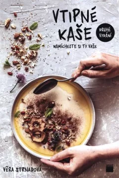 Vtipné kaše - Namíchejte si ty vaše - 2. vydání
