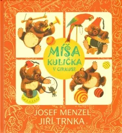 Míša Kulička v cirkuse + CD s ilustracemi Jiřího Trnky