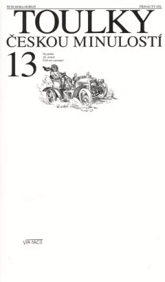 Toulky českou minulostí 13
