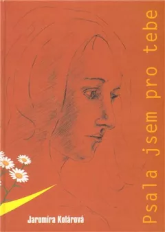 Psala jsem pro tebe