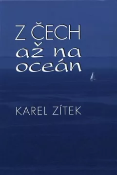 Z Čech až na oceán