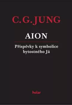 AION - Příspěvky k symbolice bytostného Já