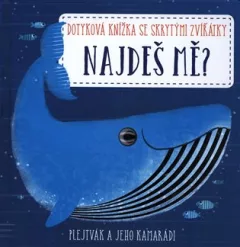 Najdeš mě? Plejtvák a jeho kamarádi