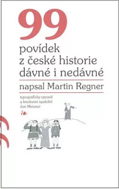 99 povídek z české historie dávné i nedávné