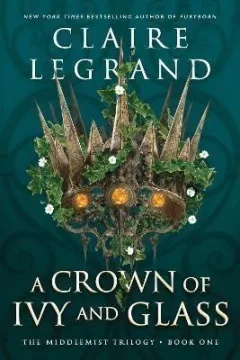 A Crown of Ivy and Glass