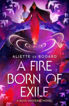 A Fire Born of Exile: A beautiful standalone science fiction romance perfect for fans of Becky Chambers and Ann Leckie
