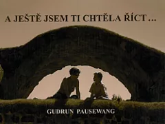 A ještě jsem ti chtěla říct...