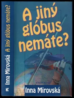 A jiný glóbus nemáte?