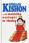 … a manželka nejlepší ze všech
