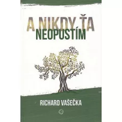 A nikdy ťa neopustím